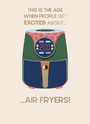an advertisement for air fryers that says this is the age when people get excited about