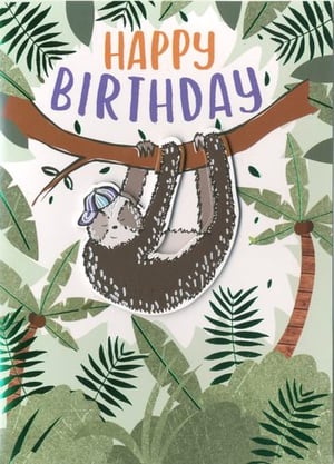 a birthday card with a sloth hanging from a tree branch .