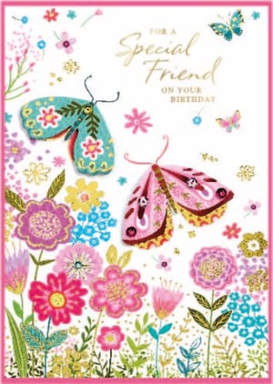 a birthday card for a special friend with butterflies and flowers .