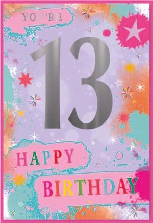 a birthday card for a girl with the number 13 on it .