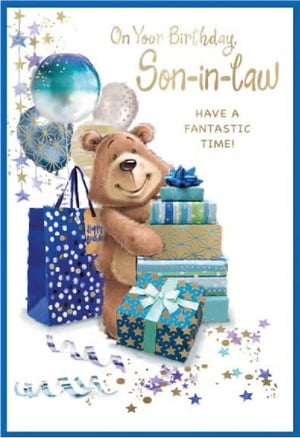 a birthday card for a son-in-law with a teddy bear holding a stack of gifts and balloons .