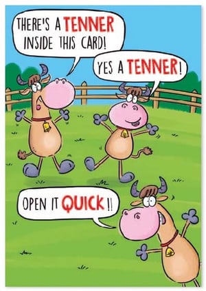 there is a tenner inside this card ! yes a tenner ! open it quick !