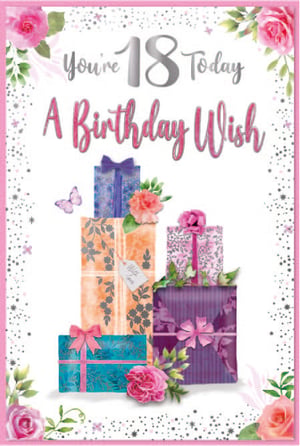 a birthday card that says you 're 18 today a birthday wish