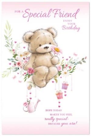 a birthday card for a special friend with a teddy bear holding a flower .