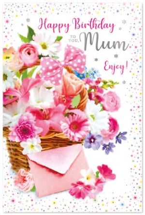 a birthday card for a mother with a basket of flowers and an envelope .