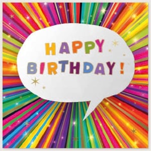 a colorful birthday card with a speech bubble that says `` happy birthday '' .