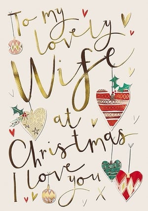 Show your wonderful wife just how much she means to you this Christmas with this truly lovely card. Featuring elegant gold script that reads 'To my lovely Wife at Christmas I love you', it's a heartfelt message beautifully delivered.

The design is adorned with charming festive hearts, delicate baubles, and sprigs of holly, all set against a warm, inviting background. Crafted with care by the Great British Card Company, this card offers a touch of festive sophistication. Perfect for expressing your deepest affection during the most wonderful time of the year.

This beautiful card is available in convenient packs of six, ready for your festive display.
