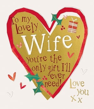 Show your wonderful wife just how much she means to you with this truly heartfelt greeting card. From the Great British Card Company, this beautiful design features a striking gold heart, bordered in festive red, and adorned with charming holly details and a sweet gift illustration. The loving message, 'To my Lovely Wife, you're the only gift I'll ever need!', is sure to melt her heart, complemented by a warm 'Love you Xx'. Perfect for Christmas, an anniversary, or simply to express your adoration, this card is a delightful choice for any retailer. Available in a convenient pack of 6, it's an essential addition to your card selection.
