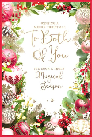 Share your warmest festive greetings with our charming "To Both Of You" Christmas card, proudly brought to you by Simon Elvin. This exquisite design features a beautiful border of traditional red and pink baubles, lush green foliage, sparkling gold accents, and classic red berries. The elegant script wishes a "Merry Christmas" and a "Truly Magical Season" to a special couple or two cherished friends. Each pack contains 6 identical cards, making it easy to spread holiday cheer to multiple recipients. Ensure your loved ones feel extra special this Christmas with this delightful and heartfelt card.