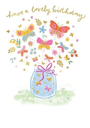 Send the loveliest birthday wishes with this enchanting card from Paper Rose. Adorned with a delightful illustration, it features a vibrant burst of colourful butterflies and delicate flowers emerging from a charming blue jar. The whimsical watercolour style and shimmering gold 'have a lovely birthday' message create a truly special design. Perfect for any female recipient, this beautiful card is a wonderful way to celebrate her special day and make her feel cherished. A truly lovely choice for a memorable birthday.