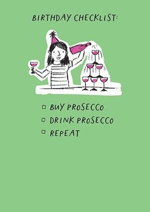 Make their birthday bubbly and bright with our 'Open Humorous' card from Paper Rose! This delightful design captures the essence of a perfect celebration, featuring a cheerful character pouring fizz into a tower of glasses. The witty checklist, "Buy Prosecco, Drink Prosecco, Repeat," is sure to bring a smile to anyone who loves a good laugh and a glass of their favourite sparkling wine. It's the ultimate card for Prosecco lovers! Available in a handy pack of 6, this card is a must-have for your greeting card selection.