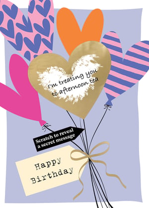 Make her birthday truly special with this delightful card! Adorned with a vibrant cluster of heart-shaped balloons in pink, orange, and gold, it's bursting with cheer and colour. The shimmering golden balloon holds a wonderful secret – simply scratch to reveal a surprise message: 'I'm treating you to afternoon tea'! What a lovely, thoughtful way to celebrate a birthday and offer a memorable treat. This charming and interactive card is perfect for any special woman, promising a smile and a delightful surprise. A unique and joyful way to send your warmest birthday wishes.