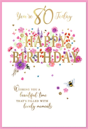 Celebrate a truly special 80th birthday with this exquisite card, designed to bring joy and warmth. Adorned with a vibrant array of watercolour flowers in beautiful pinks, purples, and oranges, this card features elegant gold foil lettering proclaiming "You're 80 Today" and "Happy Birthday." A charming bumblebee and delicate hearts add a delightful touch. Inside, a heartfelt message wishes for "a beautiful time that's filled with lovely moments," making it the perfect choice for a wonderful lady. This stunning card is sure to make her milestone birthday unforgettable.