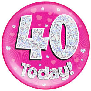 A pink plate with the number 40 on it and the words "40 today."