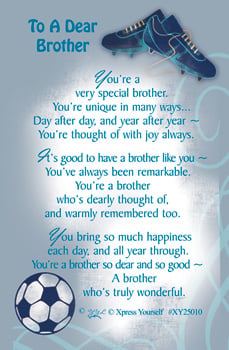 A card that says "to a dear brother" on it.