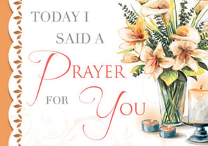 A card that says, "Today I said a prayer for you."