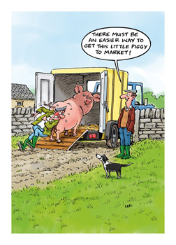 A cartoon of a man standing next to a truck states, "There must be an easier way to get this little piggy to market."