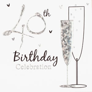 A 40th birthday celebration card with two champagne glasses.