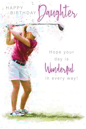 A birthday card for a daughter with a picture of a woman swinging a golf club.