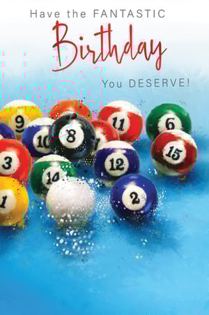 A birthday card that says "Have the fantastic birthday you deserve."