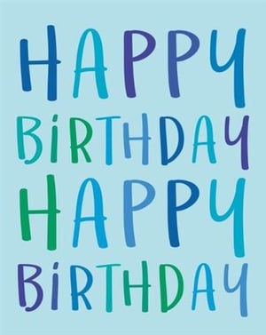 A blue birthday card with the words "Happy Birthday" written in different colors.