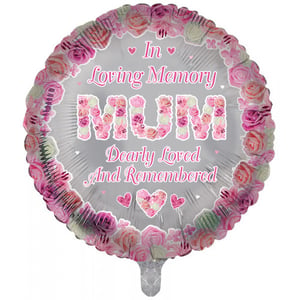 A balloon that says "In loving memory, Mum dearly loved and remembered."