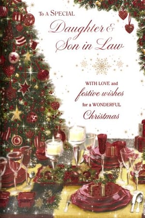 A Christmas card for a special daughter and son-in-law with love and festive wishes for a wonderful Christmas.