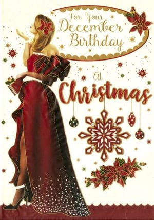 A Christmas card that says "for your December birthday at Christmas."