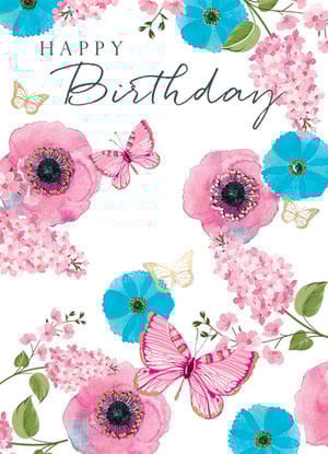 A birthday card with pink and blue flowers and butterflies.