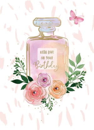 A birthday card with a bottle of perfume and flowers.