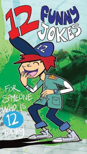 A poster with funny jokes for someone who is 12 today.