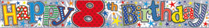 A colorful banner saying happy 8th birthday.