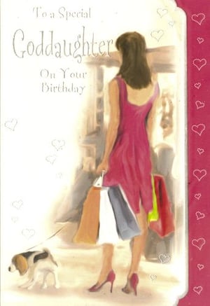 A birthday card for a special goddaughter.