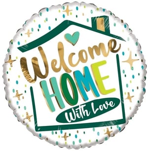 a balloon that says welcome home with love