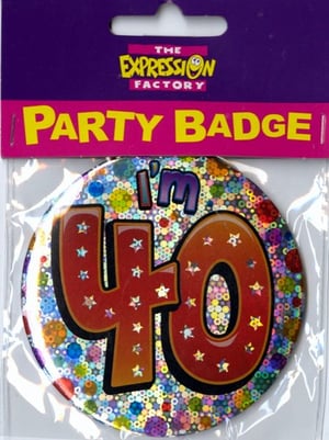 A badge that says "I'm 40" on it.