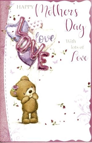 A Mother's Day card with a teddy bear holding balloons that say "love."