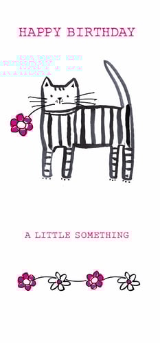 A happy birthday card with a striped cat and pink flowers is the grammatically correct sentence.