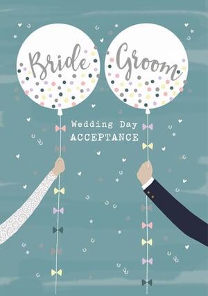 A wedding day acceptance card with a bride and groom holding balloons.