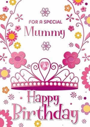 A birthday card for a special mommy with a pink tiara.