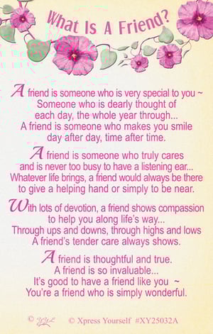 A poster that says "What is a friend?" on it.