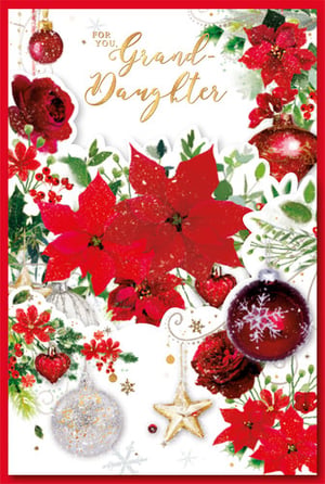 A Christmas card with red flowers and ornaments for a granddaughter.
