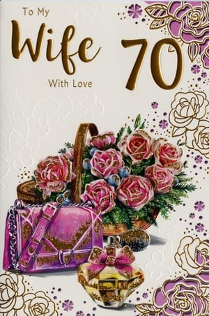 A greeting card that says "To my wife, 70, with love."