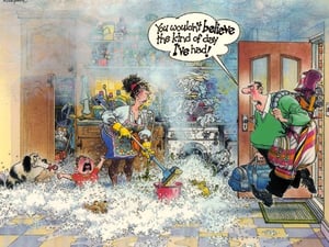 A cartoon of a woman mopping the floor, and a man saying, "You wouldn't believe the kind of day I've had."