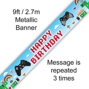 A 9ft / 2.7m metallic happy birthday banner with a message is repeated three times.