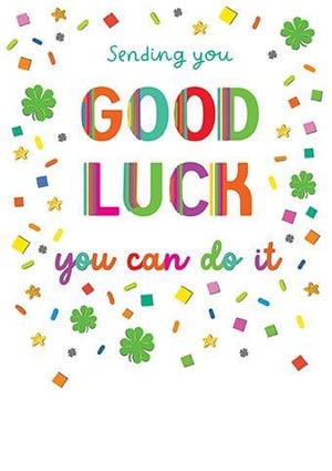 A colorful greeting card that says "Sending you good luck. You can do it!" .