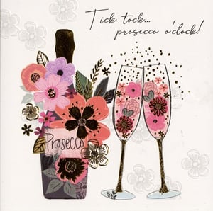 A card that says "tick tock prosecco o'clock".