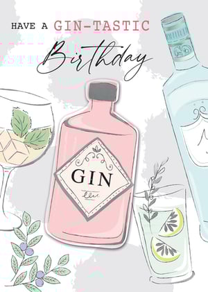 A birthday card that says, "Have a gin-tastic birthday."