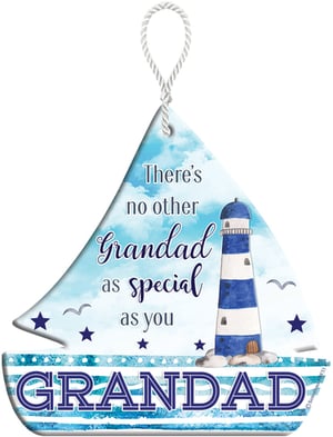 A sign that says there's no other grandad as special as you, Grandad.