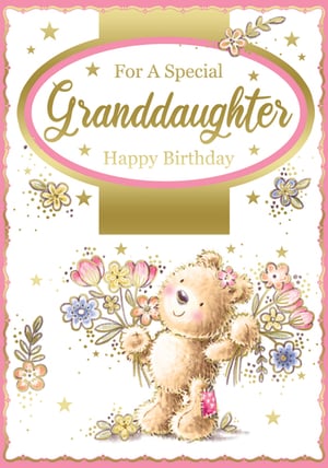 A birthday card with a teddy bear holding flowers for a special granddaughter.
