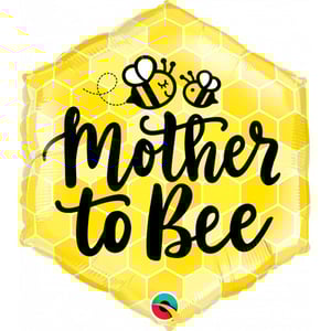 a yellow balloon that says be mother to bee